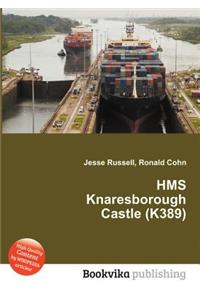 HMS Knaresborough Castle (K389)