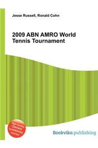 2009 Abn Amro World Tennis Tournament