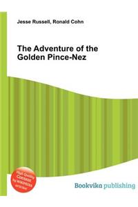 The Adventure of the Golden Pince-Nez