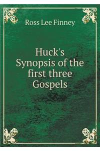 Huck's Synopsis of the first three Gospels