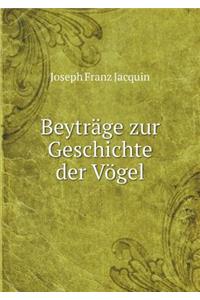 Beyträge Zur Geschichte Der Vögel