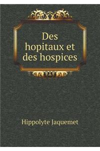 Des Hopitaux Et Des Hospices