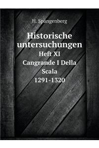 Historische Untersuchungen Heft XI. Cangrande I Della Scala (1291-1320)