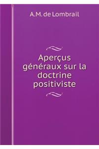 Aperçus généraux sur la doctrine positiviste
