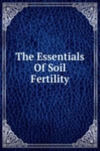 Essentials Of Soil Fertility