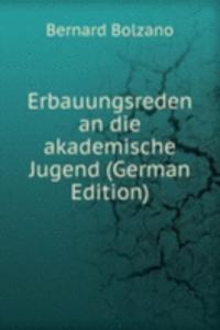 Erbauungsreden an die akademische Jugend (German Edition)