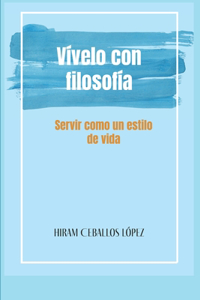 Vívelo con Filosofía