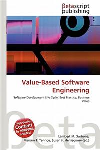 Value-Based Software Engineering