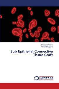 Sub Epithelial Connective Tissue Graft