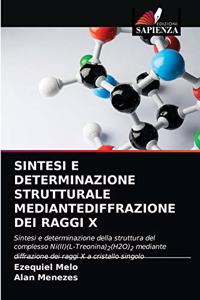 Sintesi E Determinazione Strutturale Mediantediffrazione Dei Raggi X