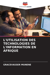 L'Utilisation Des Technologies de l'Information En Afrique