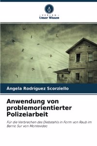 Anwendung von problemorientierter Polizeiarbeit