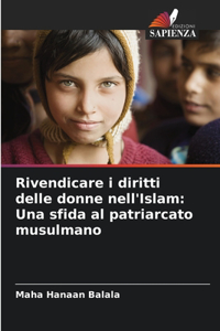 Rivendicare i diritti delle donne nell'Islam
