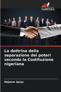 La dottrina della separazione dei poteri secondo la Costituzione nigeriana