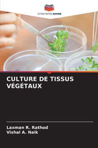 Culture de Tissus Végétaux