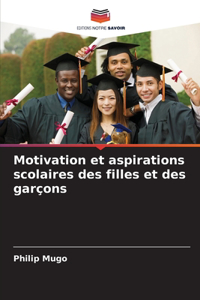 Motivation et aspirations scolaires des filles et des garçons