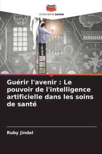 Guérir l'avenir