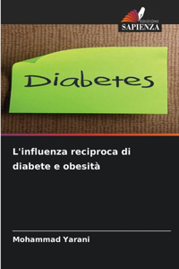 L'influenza reciproca di diabete e obesità