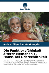 Funktionsfähigkeit älterer Menschen zu Hause bei Gebrechlichkeit