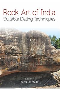 Rock Art of India: Suitable Dating Techniques