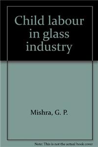 Child Labour in Glass Industry
