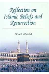Reflection on Islamic Beliefs and Resurrection