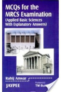 MCQs for The MRCS Examination Applied Basic Sciences