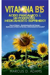 Vitamina B15 - Ácido Pangámico