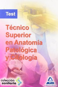 Tecnico Superior en Anatomia Patologica y Citologia. Test