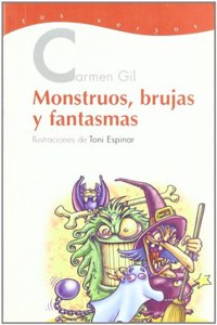 Monstrous, Brujas, Y Fantasmas/ Monsters, Witches and Ghosts (Tus Versos / Your Verses)