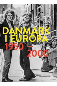 Danmark I Europa 1950-2000