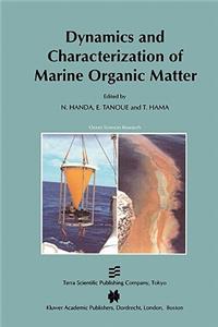 Dynamics and Characterization of Marine Organic Matter