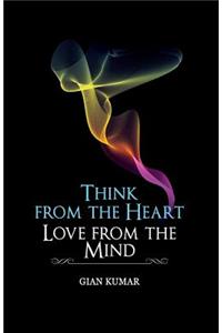Think from the heart
