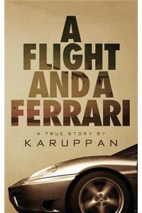 Flight and A Ferrari