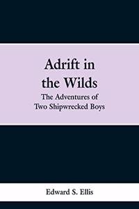 Adrift in the Wilds