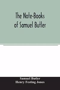 Note-Books of Samuel Butler