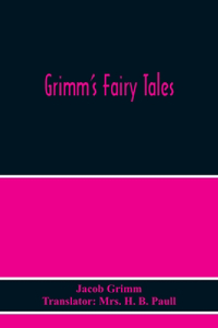 Grimm'S Fairy Tales