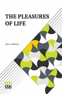 Pleasures Of Life