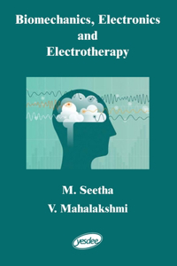 Biomechanics, Electronics and Electrotherapy