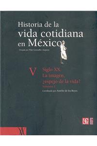 Historia de La Vida Cotidiana En Mexico