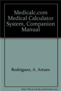 Medicalc.com Medical Calculator System, Companion Manual