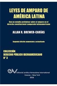 LEYES DE AMPARO DE AMERICA LATINA. Derecho Comparado