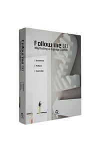 FOLLOW ME 2 - Wayfinding and Signage System