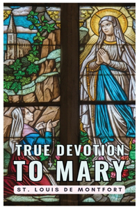 True Devotion to Mary