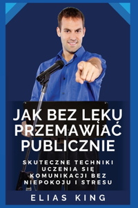 Jak bez lęku przemawiac publicznie