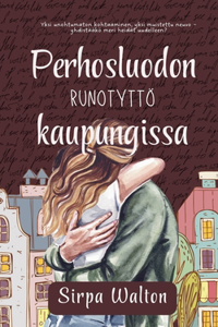 Perhosluodon runotyttö kaupungissa
