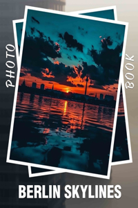 Berlin Skylines Photo Book