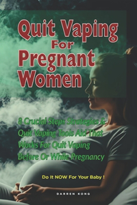Quit Vaping for Pregnant Women