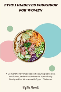 Type 1 Diabetes Cookbook for Women