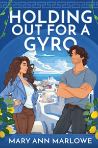 Holding Out for a Gyro